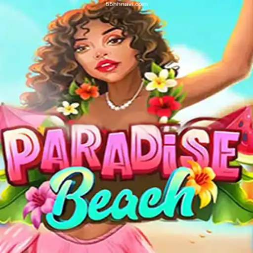 Discover the Tropical Escape of ParadiseBeach: Dive into Brazilian Online Gaming with 55HH.COM